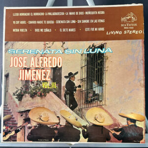 Jose Alfredo Jimenez* Con El Mariachi Vargas de Tecalitlán – Serenata Sin Luna Vol. III